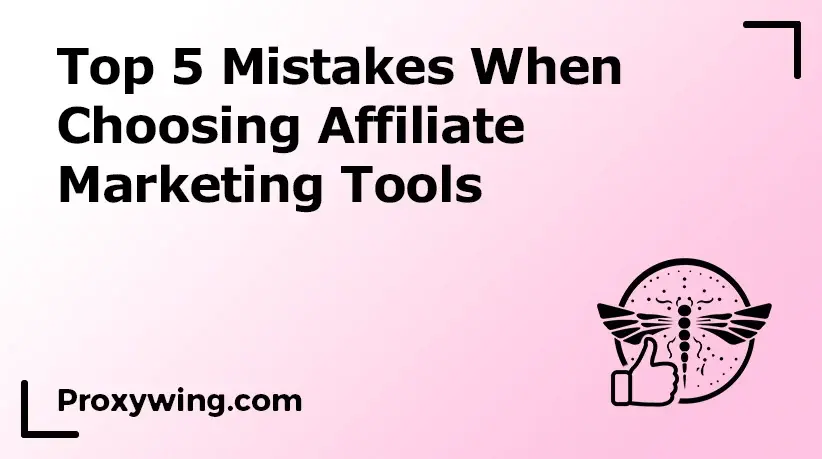 mistakes in choosing affiliate marketing