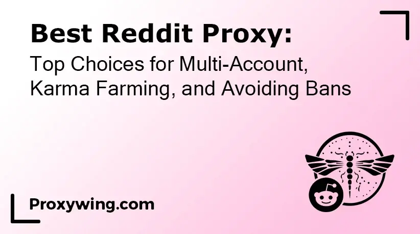 Best Reddit proxy