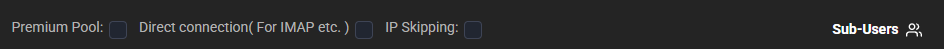 Options row above the Premium generator: the Premium Pool, Direct connection (for IMAP etc.) and IP Skipping checkboxes, all cleared, and the Sub-Users button