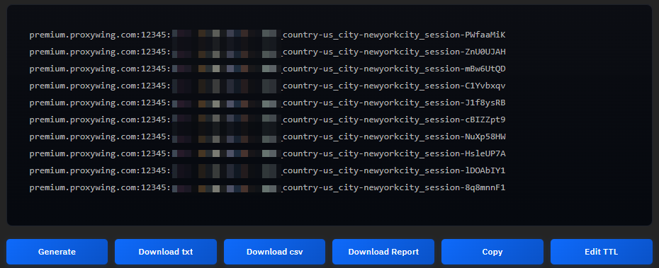 Ten generated Premium credentials of the form premium.proxywing.com:12345 with the parameters _country-us_city-newyorkcity_session-… (logins and passwords blurred), above the Generate, Download txt, Download csv, Download Report, Copy and Edit TTL buttons