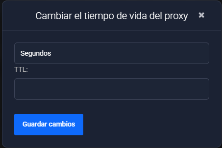 Diálogo Cambiar el tiempo de vida del proxy: el campo de unidad en Segundos, el campo TTL vacío y el botón Guardar cambios