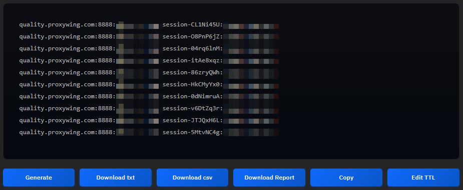 Ten generated Standard credentials of the form quality.proxywing.com:8888 with session-… parameters (logins and passwords blurred), above the Generate, Download txt, Download csv, Download Report, Copy and Edit TTL buttons