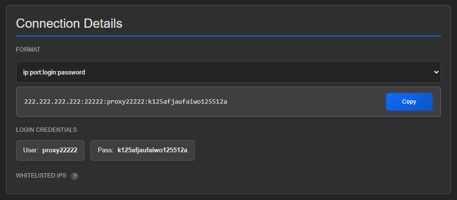 Connection Details block: the ip:port:login:password format, the proxy string with a Copy button, User and Pass fields