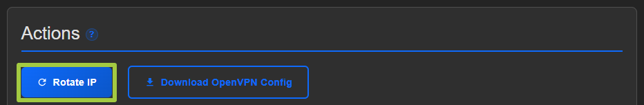 Actions block with the Rotate IP button outlined in green, next to Download OpenVPN Config
