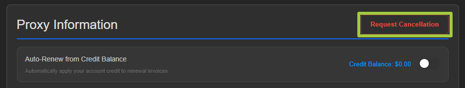 Proxy Information header with the red Request Cancellation button outlined in green