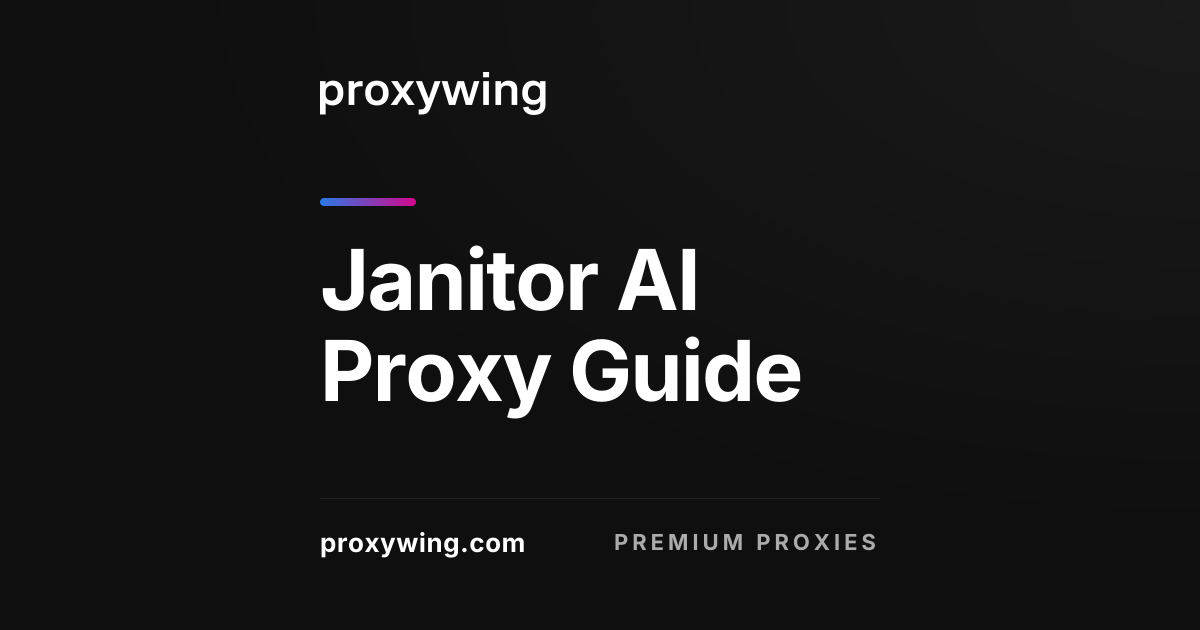 Janitor AI Proxy Guide: API Settings, Keys & Best APIs